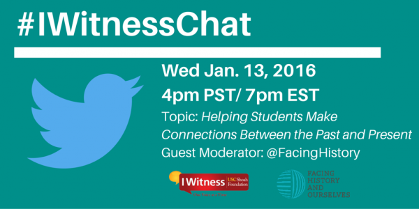#IWitnessChat: Jan. 13, 2016 moderated by Facing History